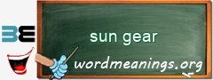 WordMeaning blackboard for sun gear